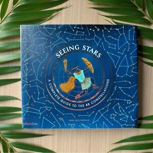 Seeing Stars: A Complete Guide to the 88 Constellations | Phaidon | 2018